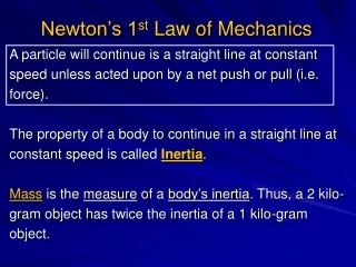 Newton’s 1 st  Law of Mechanics