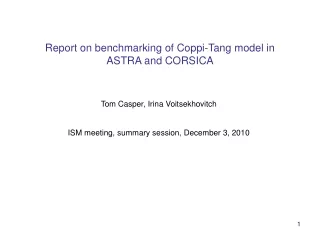 Report on benchmarking of Coppi-Tang model in ASTRA and CORSICA