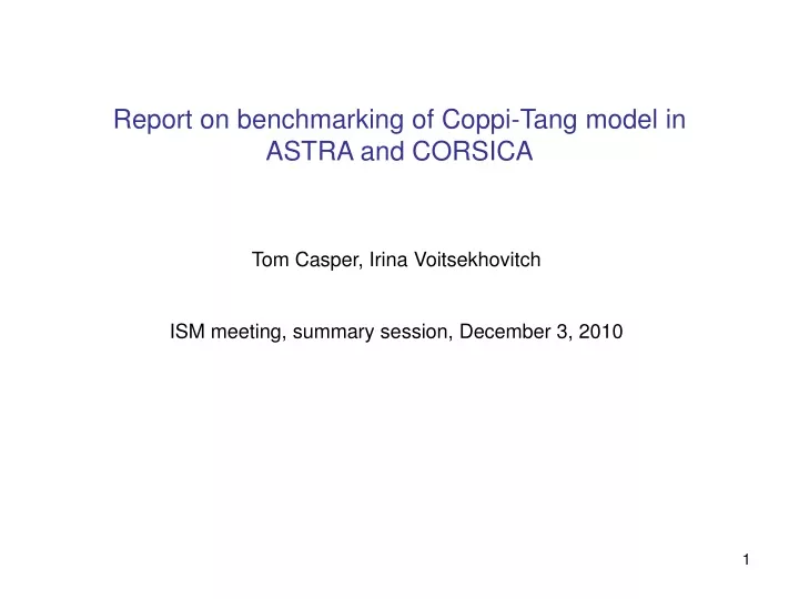 report on benchmarking of coppi tang model