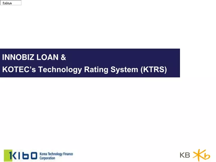 innobiz loan kotec s technology rating system ktrs