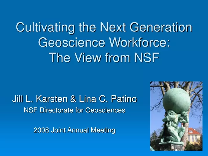 cultivating the next generation geoscience workforce the view from nsf