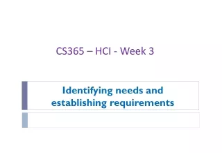 Identifying needs and establishing requirements