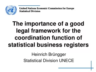 Heinrich Brüngger Statistical Division UNECE