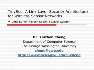 Dr. Xiuzhen Cheng Department of Computer Science The George Washington University cheng@gwu