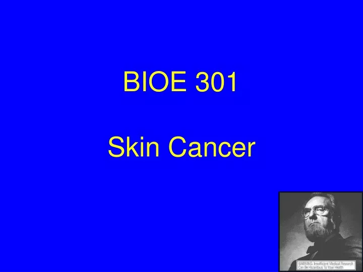 bioe 301 skin cancer