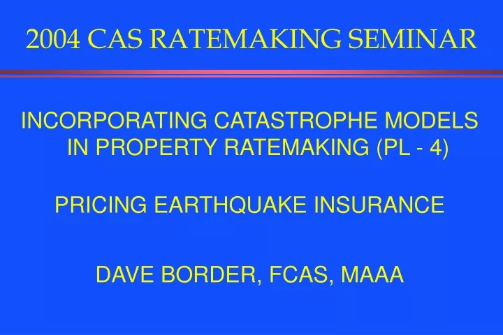 2004 cas ratemaking seminar