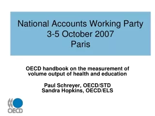 National Accounts Working Party 3-5 October 2007 Paris