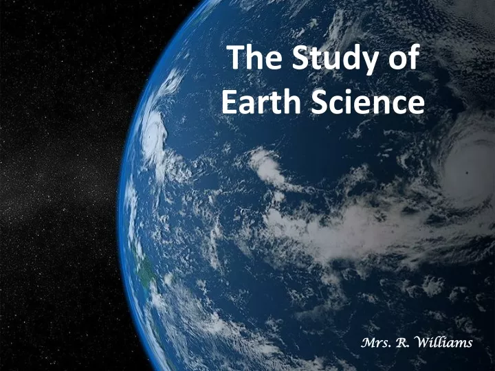the study of earth science