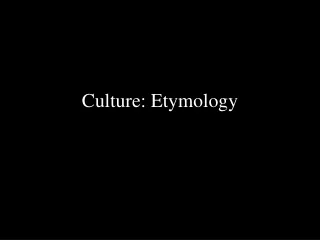 Culture: Etymology