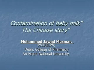 Contamination of baby milk&quot; The Chinese story&quot;