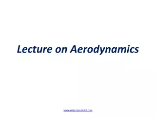 Lecture on Aerodynamics