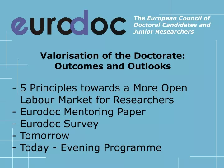the european council of doctoral candidates