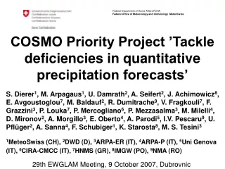 COSMO Priority Project ’Tackle deficiencies in quantitative precipitation forecasts’