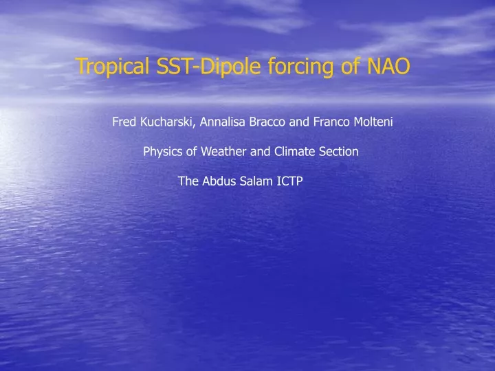 tropical sst dipole forcing of nao