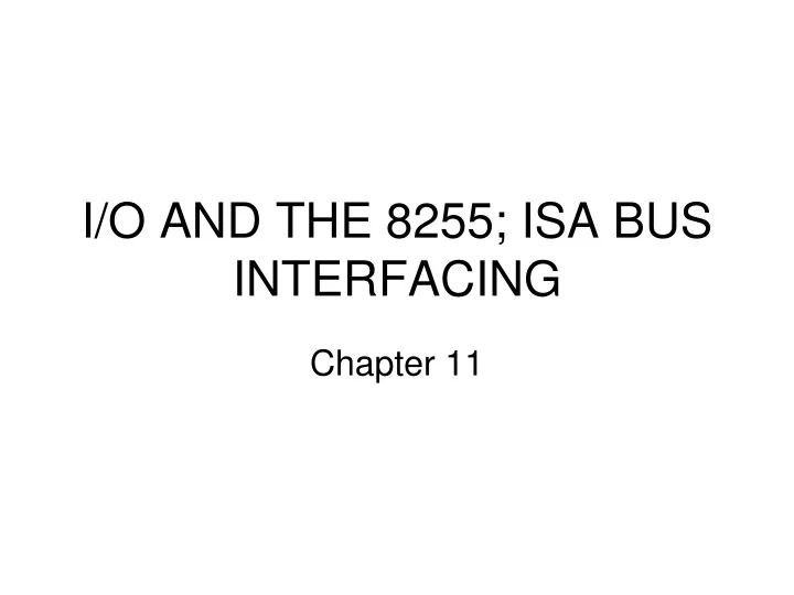i o and the 8255 isa bus interfacing