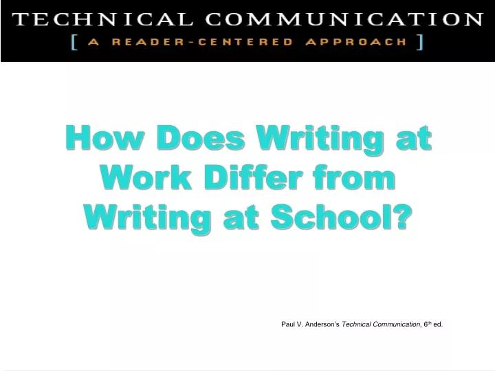 how does writing at work differ from writing at school