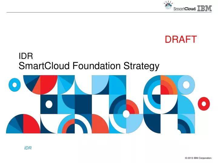 idr smartcloud foundation strategy