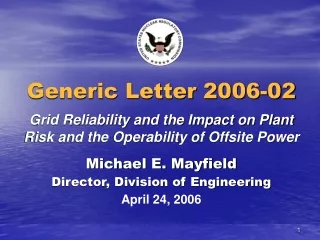 Michael E. Mayfield Director, Division of Engineering April 24, 2006