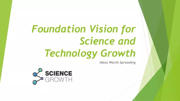 foundation vision for science and technology growth