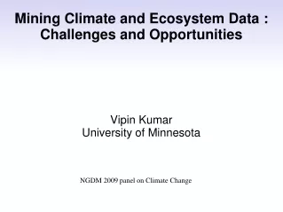 Mining Climate and Ecosystem Data : Challenges and Opportunities
