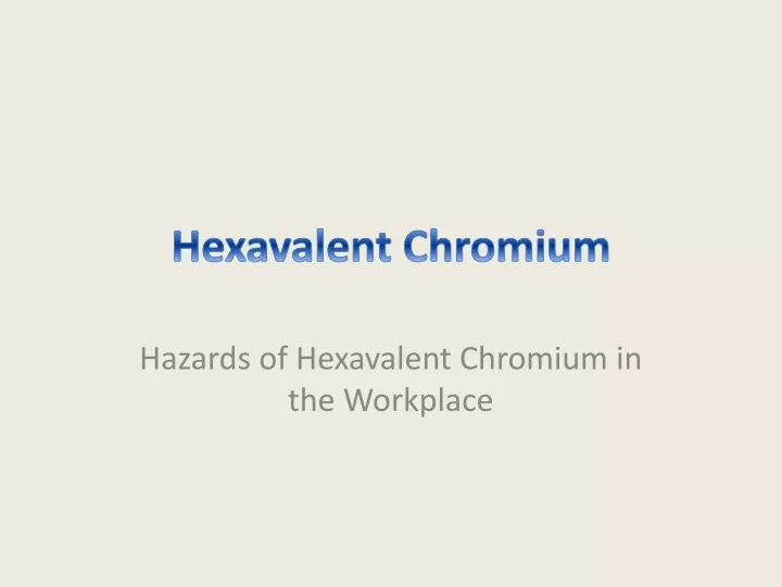 hexavalent chromium