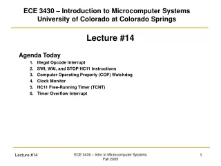 ECE 3430 – Introduction to Microcomputer Systems University of Colorado at Colorado Springs