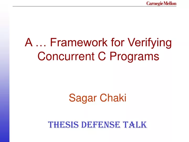 a framework for verifying concurrent c programs