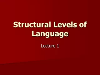 Structural Levels of Language