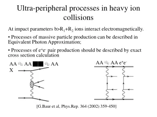 Ultra-peripheral processes in heavy ion collisions