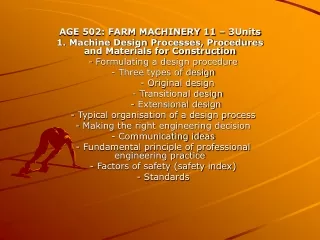 AGE 502: FARM MACHINERY 11 – 3Units
