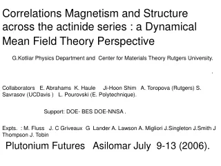 Plutonium Futures   Asilomar July  9-13 (2006).