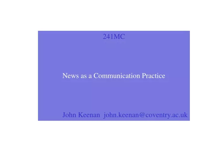 241mc news as a communication practice john