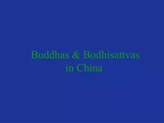 Buddhas &amp; Bodhisattvas in China
