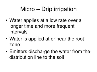 Micro – Drip irrigation