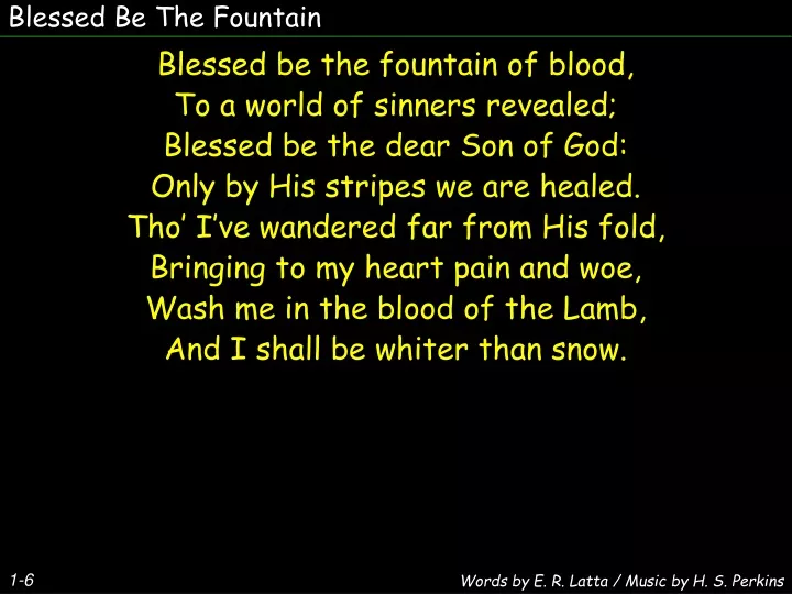 blessed be the fountain