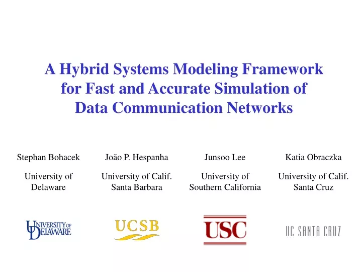 a hybrid systems modeling framework for fast and accurate simulation of data communication networks