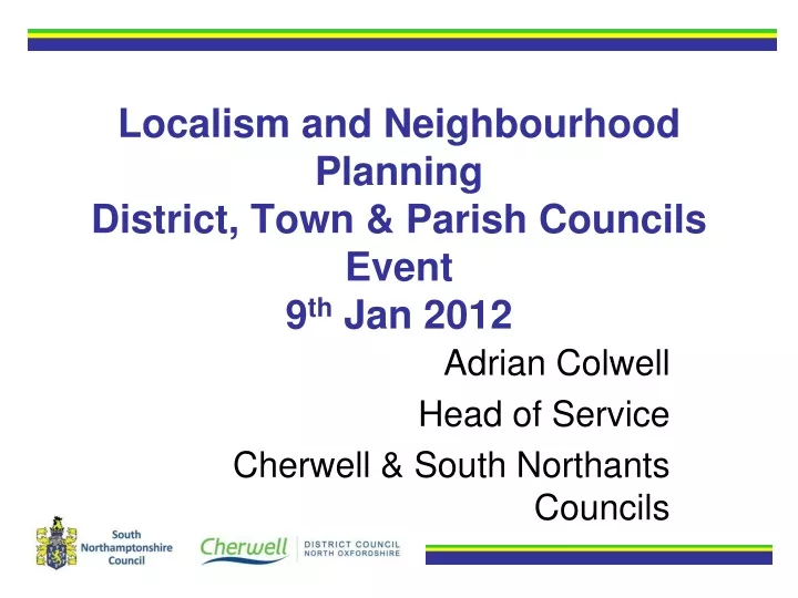 localism and neighbourhood planning district town parish councils event 9 th jan 2012