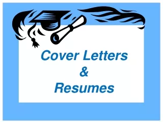 Cover Letters  &amp;  Resumes