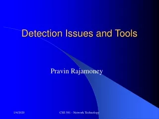Detection Issues and Tools