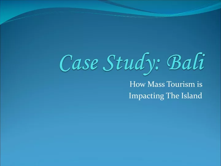 case study bali