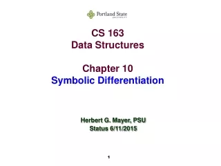 CS 163 Data Structures Chapter 10 Symbolic Differentiation