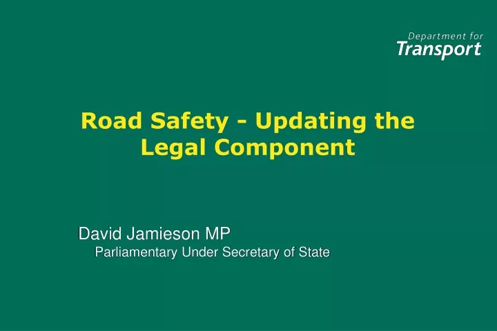 road safety updating the legal component