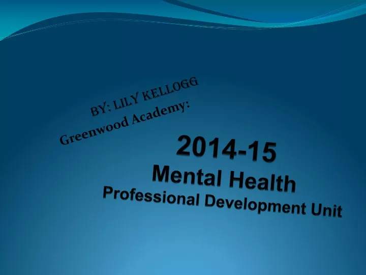 2014 15 mental health professional development unit