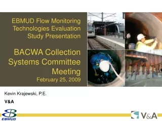 EBMUD Flow Monitoring Technologies Evaluation Study Presentation