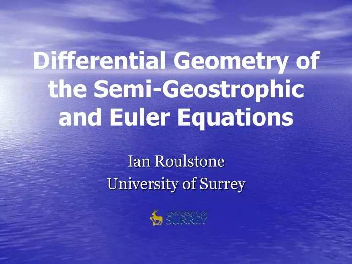 differential geometry of the semi geostrophic and euler equations