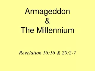 Armageddon  &amp;  The Millennium
