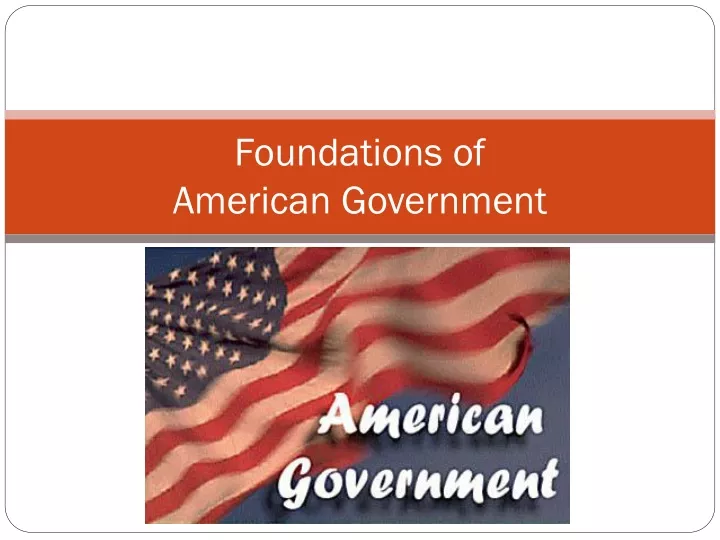 foundations of american government