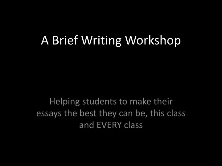 a brief writing workshop