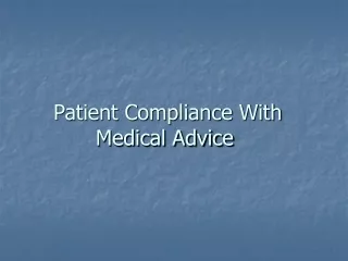 Patient Compliance With Medical Advice