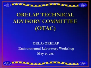 ORELAP Technical  Advisory Committee (OTAC)